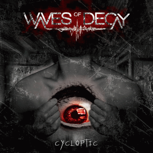 Waves Of Decay : Cycloptic Waves Of Decay : Cycloptic
